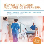 Técnico en Cuidados Auxiliares de Enfermería. Test completos y razonados. Volumen I SERVICIO CANARIO DE SALUD